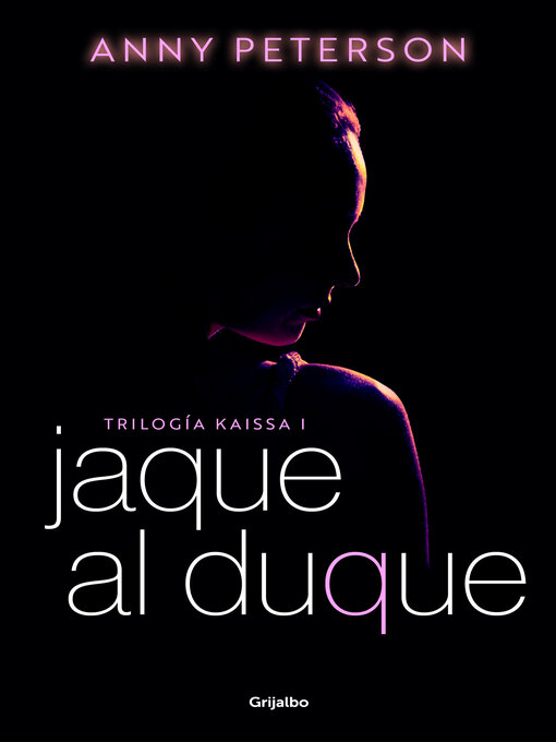 Title details for Jaque al duque (Trilogía Kaissa 1) by Anny Peterson - Wait list